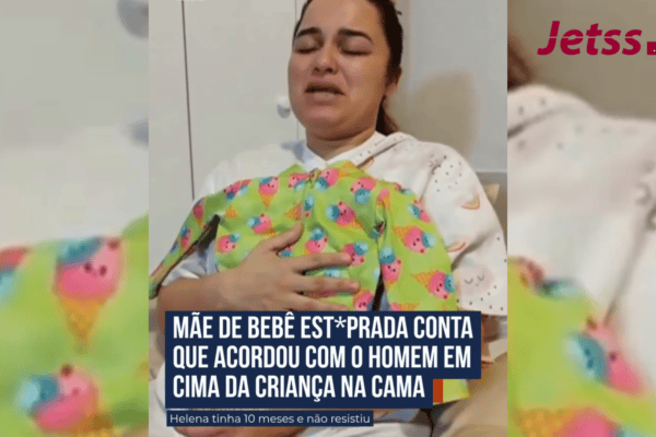 Mãe de bebê estuprada conta que acordou com o homem em cima da criança na cama